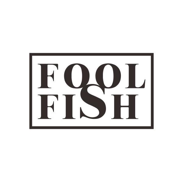 FOOL FISH