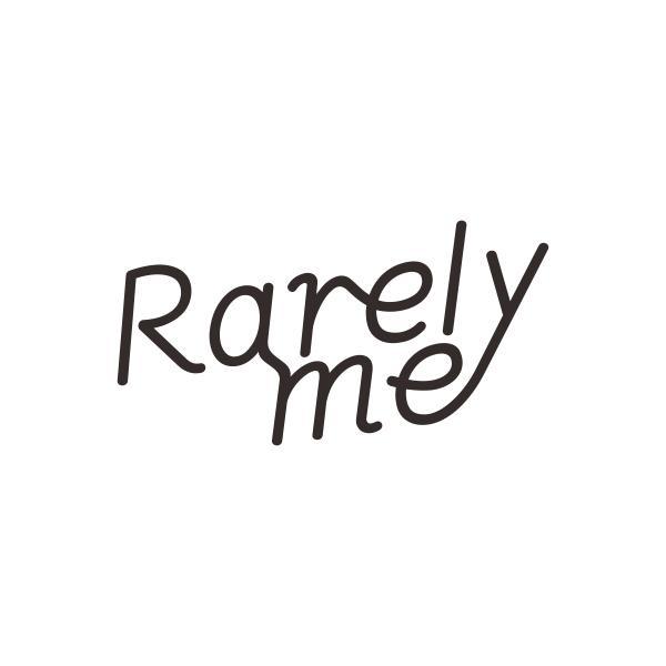 RARELY ME