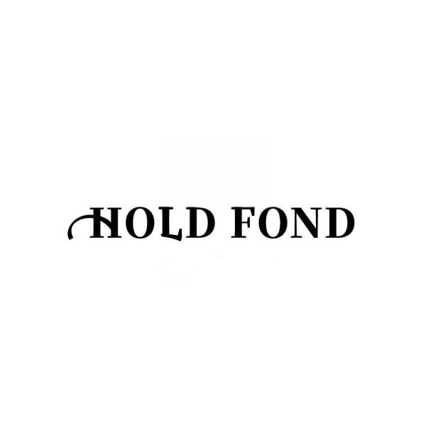 HOLD FOND