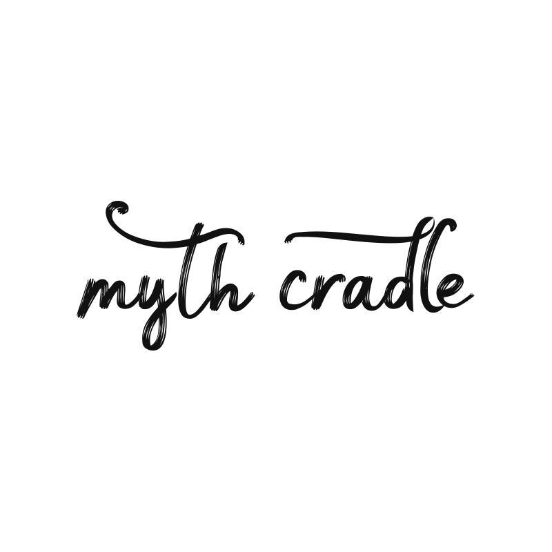 MYTH CRADLE