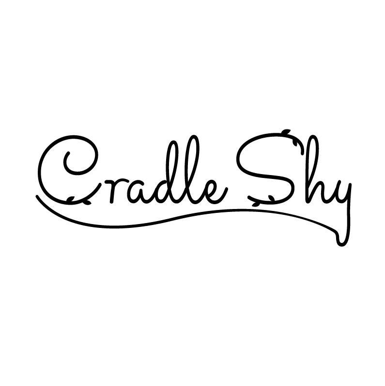 CRADLE SHY