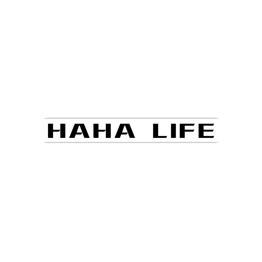 HAHA LIFE